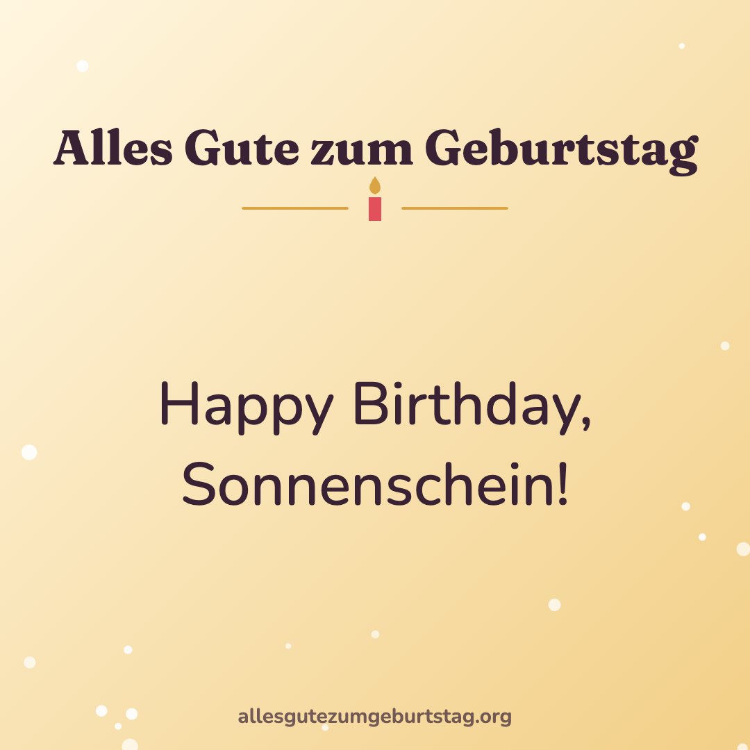 Alles Gute zum Geburtstag Bild: Happy Birthday, Sonnenschein!