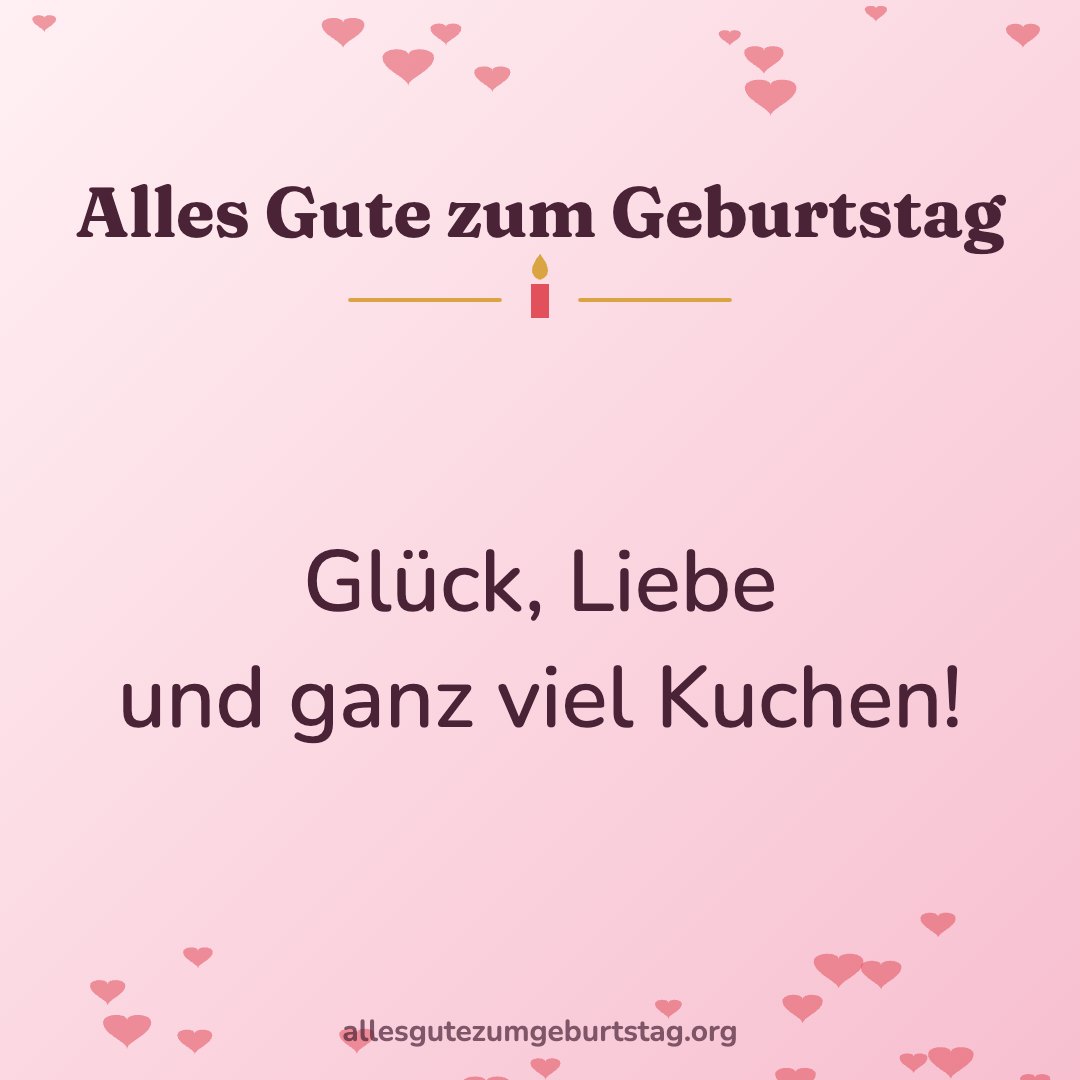 Alles Gute zum Geburtstag Bild: Glück, Liebe und ganz viel Kuchen!