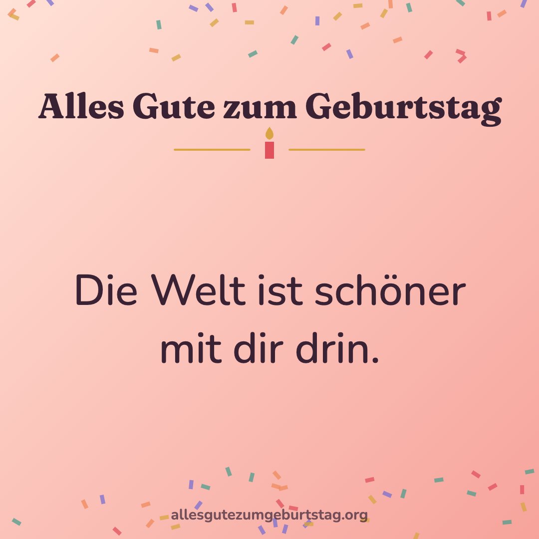 Geburtstagsbild: Die Welt ist schöner mit dir drin.