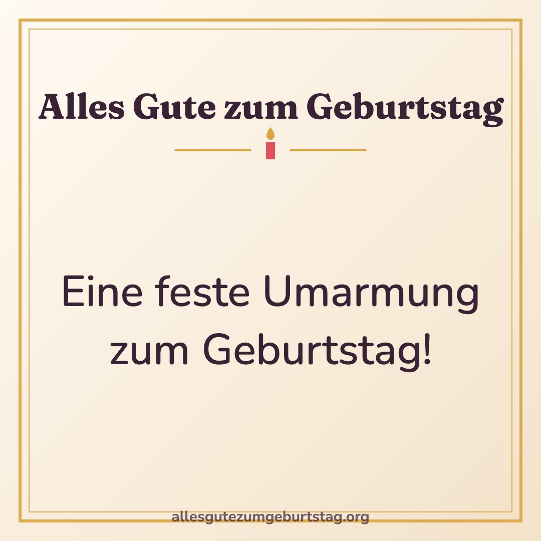 Geburtstagsbild: Eine feste Umarmung zum Geburtstag!