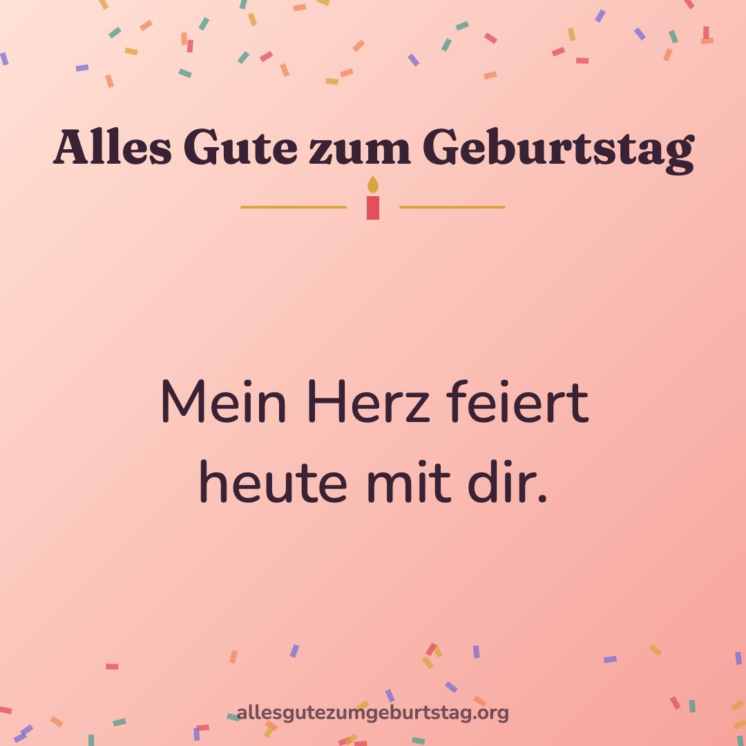 Geburtstagsbild: Mein Herz feiert heute mit dir.