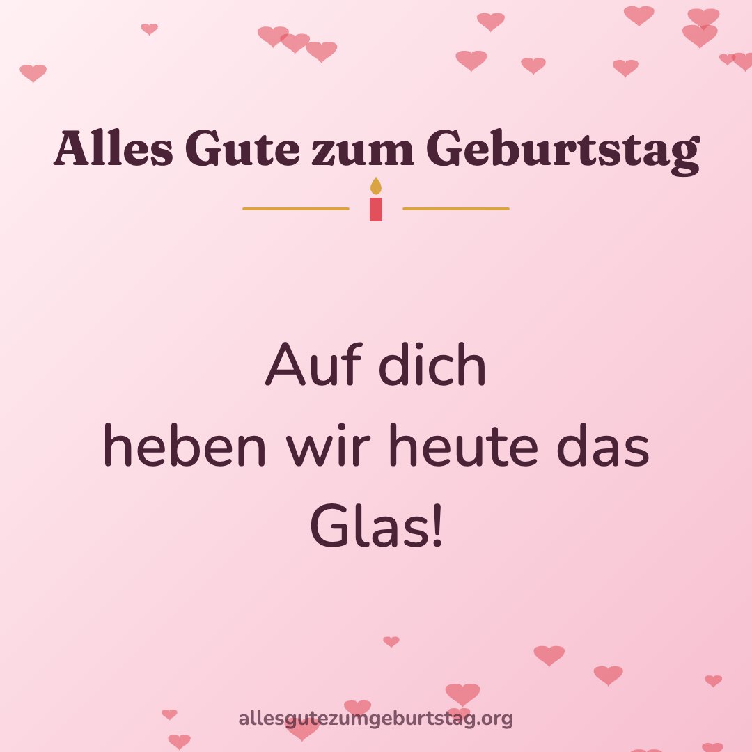 Geburtstagsbild: Auf dich heben wir heute das Glas!
