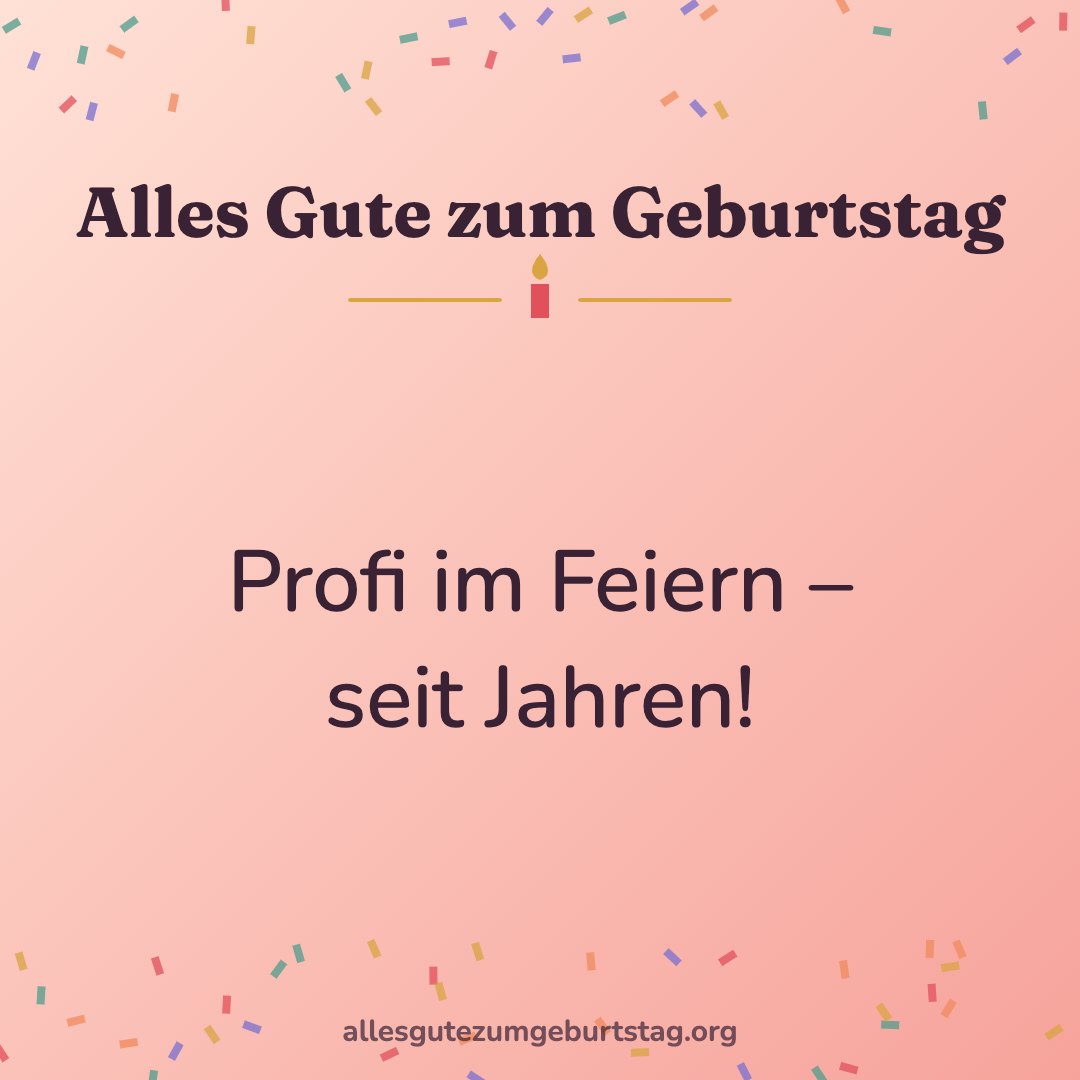 Geburtstagsbild: Profi im Feiern – seit Jahren!