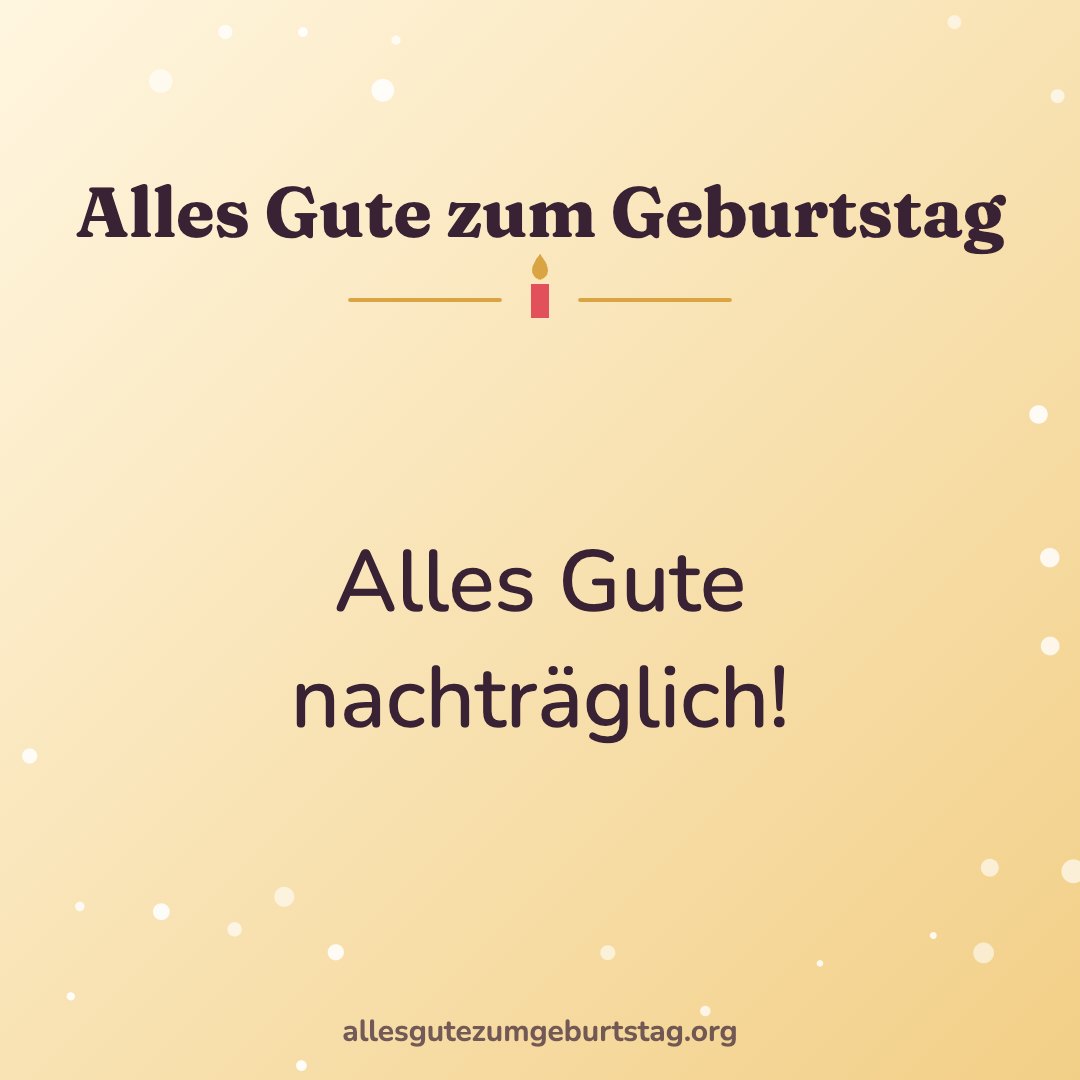Geburtstagsbild: Alles Gute nachträglich!