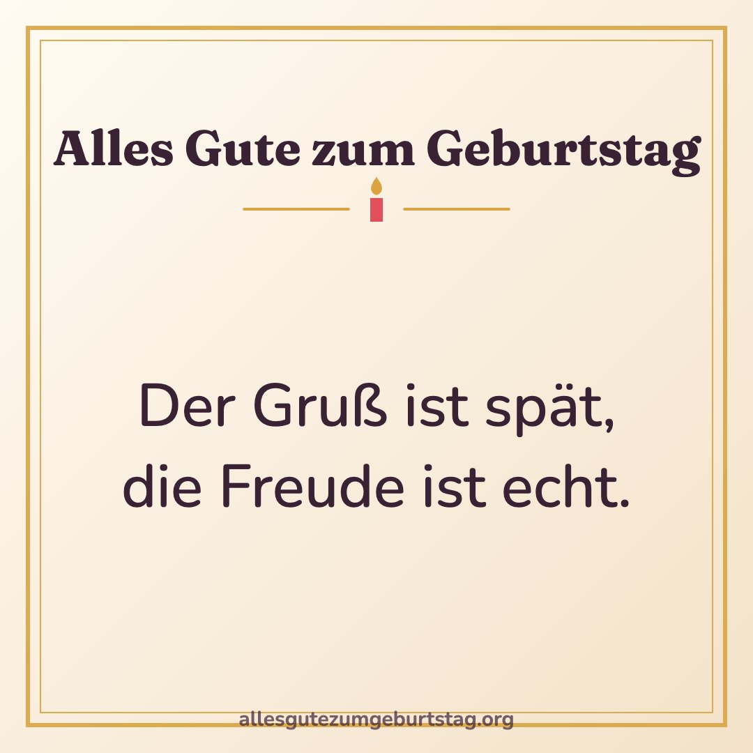 Geburtstagsbild: Der Gruß ist spät, die Freude ist echt.